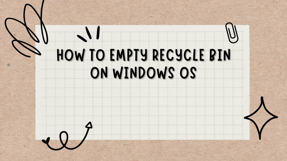How to empty Recycle bin on Windows OS